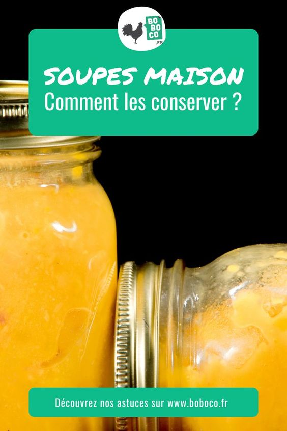 Tout sur la conservation de la soupe maison - Le Guide de la conservation -  Guide et conseils